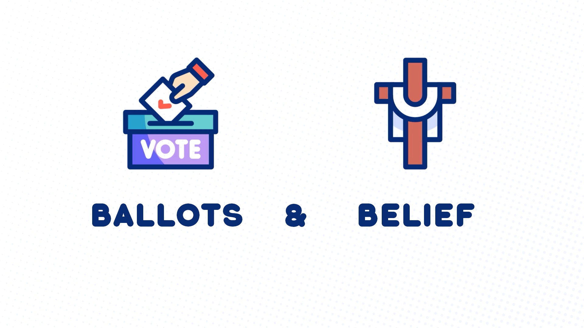 Ballots & Belief